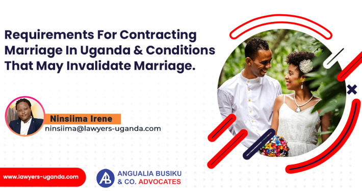 Requirements For Contracting Marriage In Uganda And Conditions That May Invalidate Marriage