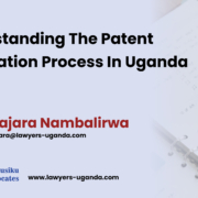 Understanding the Patent Application Process in Uganda